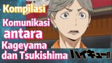 [Haikyuu!!] Kompilasi | Komunikasi antara Kageyama dan Tsukishima