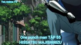 One punch man TẬP 55-HISSATSU MAJISHIRIZU