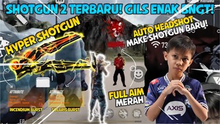 GILA GUYS! AKHIRNYA SHOTGUN 2  DIRILIS LAGI! SUMPAH ENAK BANGET INI SGNYA GA ADA OBAT! AUTO HEADSHOT