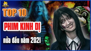 TOP 5 PHIM KINH DỊ NỬA ĐẦU NĂM 2021 CHO AI THÍCH CẢM GIÁC MẠNH | Review Mê Hay Chê? - meXINE