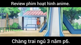 Chàng trai ngủ 3 năm p6