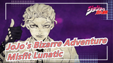 [JoJo's Bizarre Adventure/Hand Drawn MAD] Misfit Lunatic (Arakisho All Characters)