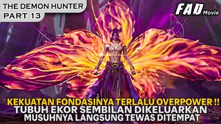 PANTAS DIKATAKAN SEBAGAI PRAKTISI NOMOR SATU, TERLALU OVERPOWER !!  - ALUR THE DEMON HUNTER PART 13