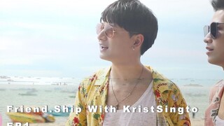 FRIEND.SHIP WITH KRIST-SINGTO | EP.1 甜蜜Cut