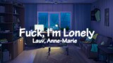 Lauv, Anne-Marie - Fuck, I'm lonely