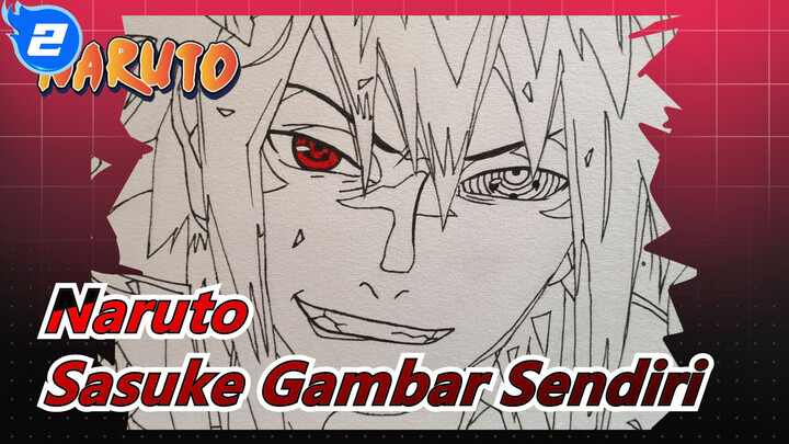 [Naruto] Sasuke Keren Gambar Sendiri , Tutorial Sederhana, Ayo Menggambar_2