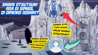 SHIBAI ADALAH OTSUTSUKI YANG ADA DI SIMBOL RUSAK DI DIMENSI ISSHIKI?