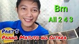 Paano Matuto ng Gitara sa Mabilis at Madaling Paraan | Part 5