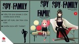 Review Manga #63: SPY x FAMILY - Vol.02 Và 03 | Chiến Dịch &quot;Strix&quot; Giai Đoạn 2 Chồng Chất Khó Khăn.