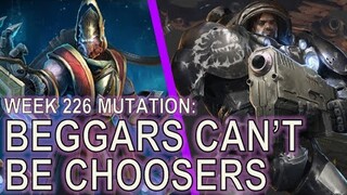 Starcraft II: Beggars Can't Be Choosers [Pew Pew Pew]