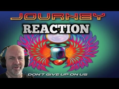 Journey - Don't give up on us REACTION