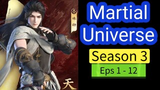 Martial Universe Season 3 Eps 1- 12 Sub Indo [ Full Episode ]