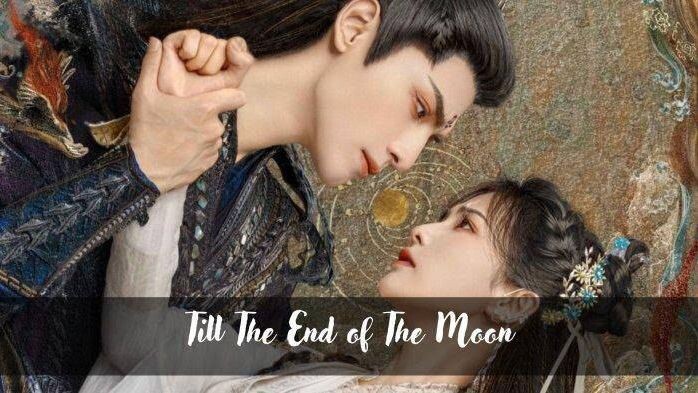 (Sub Indo) Till The End of The Moon Ep.1