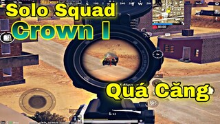 SOLO SQUAD SA MẠC RANK CROWN I, MAP GẮT NHẤT PUBG Mobile | Bong Bong TV [PUBG Mobile]