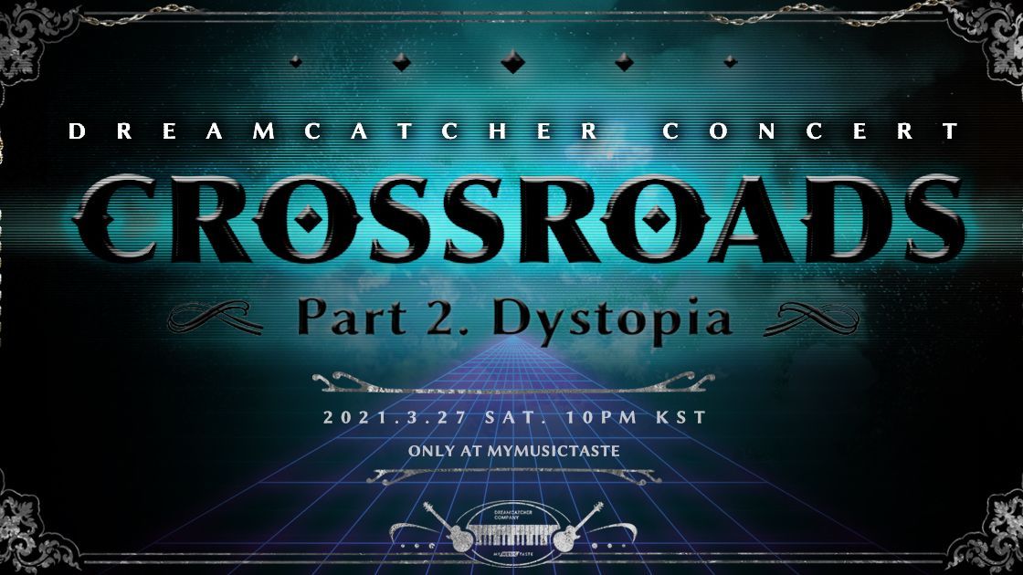 K-POP・アジア DREAMCATCHER DVD CONCERT CROSSROADS CROSSROADS | Dreamcatcher Wiki | Fandom