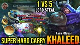 1 VS 5 Lord Steal Khaleed Super Hard Carry - Top Global Khaleed by Zarkovic ~ MLBB