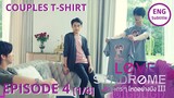 Love Syndrome Ep.4 [1/4]  | ENG SUB รักโคตร ๆ โหดอย่างมึง III | #FrankLee Love Syndrome The Series