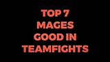 My Top 7 Mages Goods in Team Fights | MLBB