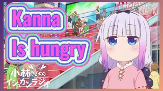 Kanna Is hungry