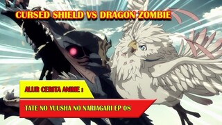 CURSED SHIELD VS DRAGON ZOMBIE - TATE NO YUUSHA #EP08