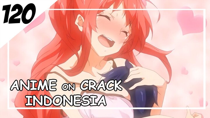 Aku jadi anak kecil dan semua cewe ini suka dengan ku [ Anime On Crack Indonesia ] 120