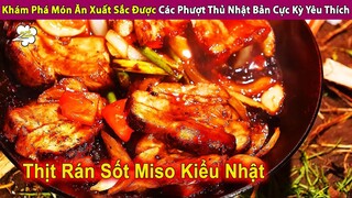 Khám Phá Món Ăn Xuất Sắc Dược Các Phượt Thủ Nhật Bản Cực Kỳ Yêu Thích | Review Giải Trí Đời Sống