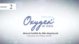 ดั่งลมหายใจ OXYGEN The Series | Episode 2 Subtitel Indonesia - UHD