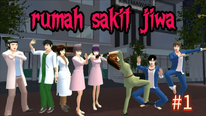 rumah sakit jiwa #1 || sakura school simulator