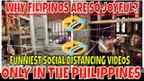 VIRAL SOCIAL DISTANCING FUNNY VIDEO ONLY IN THE PHILIPPINES | TRY NOT TO LAUGH #socialdistancing