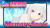 [Re:ZERO] Memory Snow_3