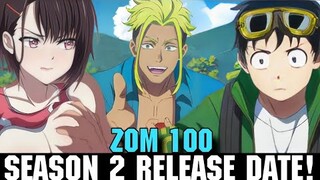 ZOM 100 SEASON 2 RELEASE DATE SITUATION - [Zom 100: Bucket List of the Dead]