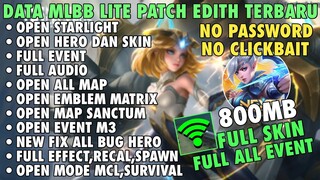 Data Mlbb Lite Full Event 800Mb Patch Edith Terbaru - Cara Atasi Lag & Patah Patah ML