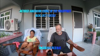 Retired American living in the Philippines Vlog Oct 1 2022