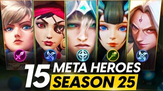 TOP 15 META HEROES TO BAN OR PICK IN PATCH NOTE 1.6.94 | SEASON 25 HERO TIER LIST