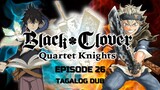 Black Clover Tagalog Dubbed Episode 26
