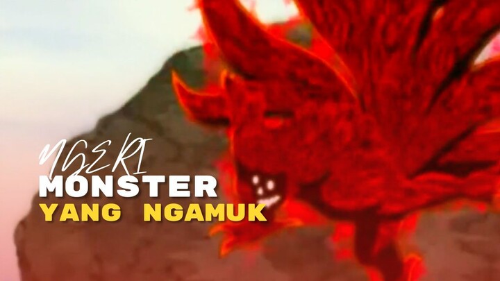 (AMV) NGERI - MONSTER YANG NGAMUK