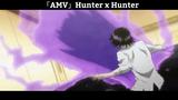 「AMV」Hunter x Hunter Hay Nhất