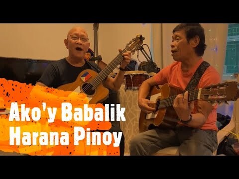 Ako'y Babalik -Harana Pinoy
