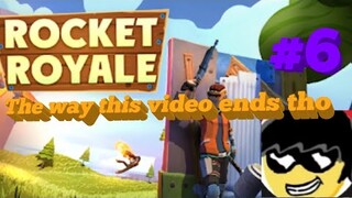 Rocket Royale#6 - Something funny will happen watch till the end.