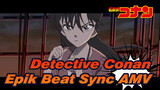 Epik Beat Sync AMV | "Wanita Super" di Detective Conan