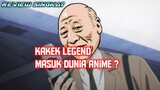 Review Singkat💤Kakek Legend dari Anime Inuyashiki✨