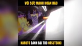Naruto đánh bại tộc Otsutsuki#2