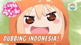 Himouto Umaru-chan S Dubbing Indonesia