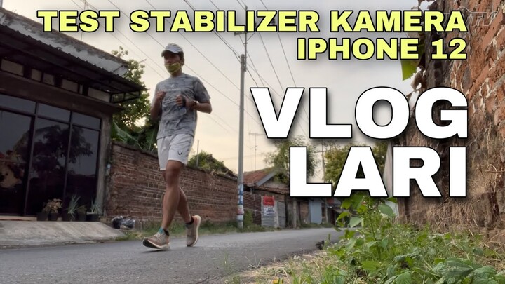Ngevlog Lari Pakai iPhone 12 + Test Stabilizer Kamera