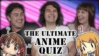 How Much Do I ACTUALLY Know About Anime? (feat. Abroad In Japan & Tokidoki Traveller)