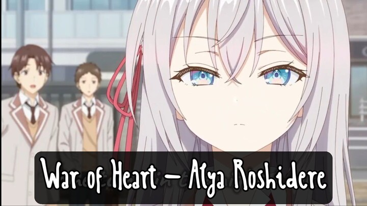 Alya Roshidere - War of Heart (AMV)