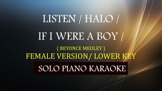 LISTEN / HALO / IF I WERE A BOY ( BEYONCE MEDLEY ) ( LOWER KEY )