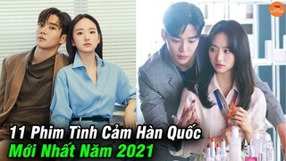 Top 11 Phim Tình Cảm Hàn Quốc Hay Nhất Sẽ Gây Bão Năm 2021 Rất Đáng Để Xem | Mọt Hoa Ngữ