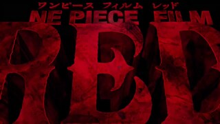 One Piece film:RED trailer2👒