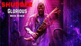 Glorious Horror Movie Review - Shudder Originals